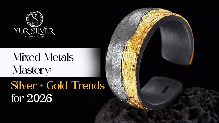Mixed Metals Mastery: Silver + Gold Trends for 2026