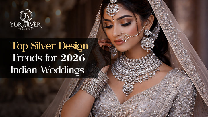 Top Silver Design Trends for 2026 Indian Weddings